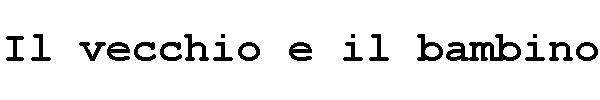 Il vecchio e il bambino