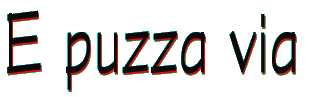 E puzza via